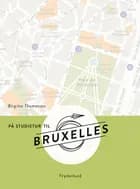 På studietur til Bruxelles