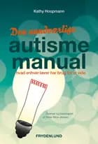 Den uundværlige autismemanual af Kathy Hoopman