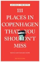 111 places in Copenhagen That You Shouldn't Miss