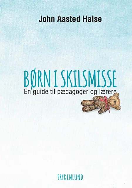 Børn i skilsmisse af John Aasted Halse
