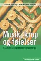 Musik, krop og følelser af Charlotte Lindvang og Bolette Daniels Beck