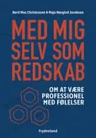 Med mig selv som redskab af Berit Mus Christensen og Maja Nørgård Jacobsen