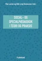 Social- og specialpædagogik i teori og praksis