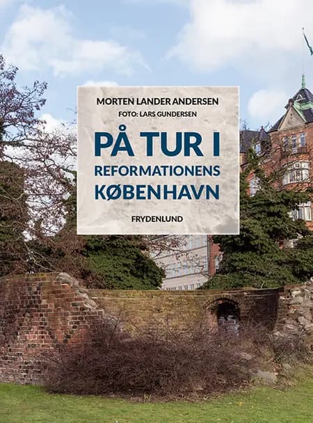 På tur i reformationens København af Morten Lander Andersen