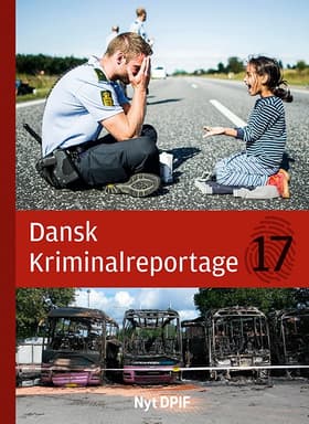 Dansk kriminalreportage 2017