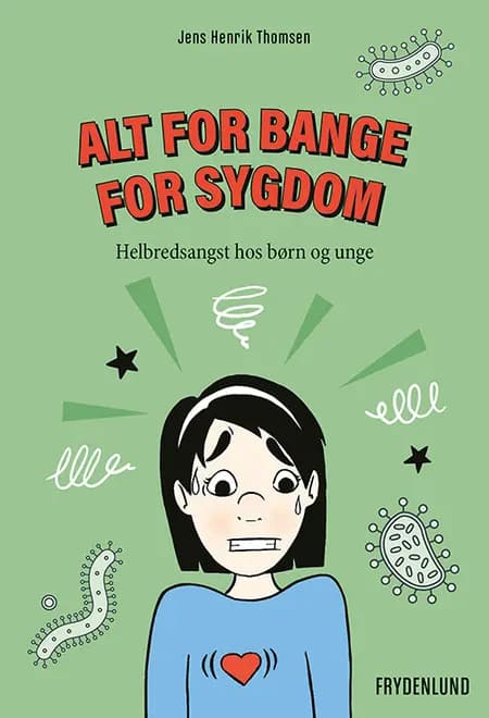 Alt for bange for sygdom af Jens Henrik Thomsen