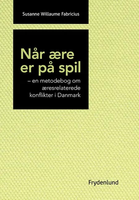 Når ære er på spil af Susanne Willaume Fabricius