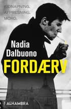 Fordærv af Nadia Dalbuono
