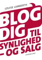 Blog dig til synlighed - og salg