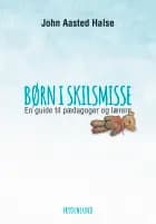 Børn i skilsmisse af John Aasted Halse