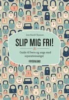 Slip mig fri! af Jens Henrik Thomsen