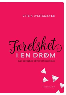 Forelsket i en drøm af Vitha Weitemeyer