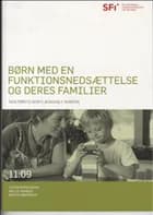 Børn med en funktionsnedsættelse og deres familier af Steen Bengtsson, Helle Hansen og Maria Røgeskov