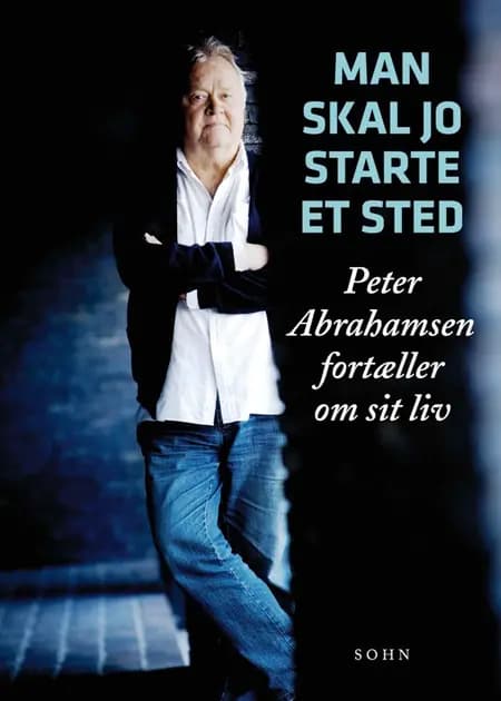 Man skal jo starte et sted af Peter Abrahamsen