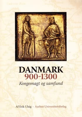 Danmark 900-1300 af Erik Ulsig