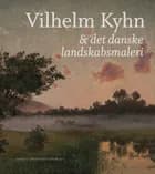 Vilhelm Kyhn & det danske landskabsmaleri 