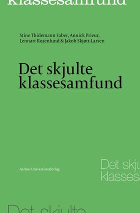 Det skjulte klassesamfund af Stine Thidemann Faber