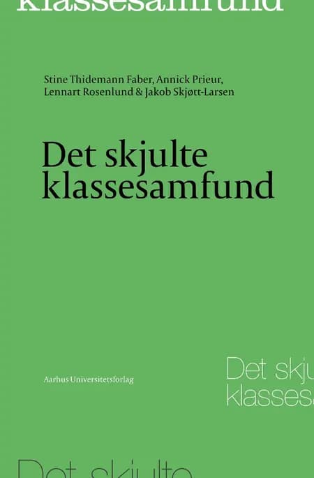 Det skjulte klassesamfund af Annick Prieur