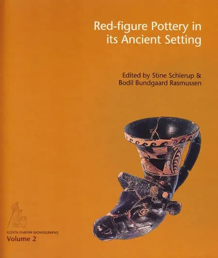 Red-figure Pottery in its Ancient Setting af undefined