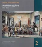 Dansk skolehistorie 2: Da skolen tog form af Christian Larsen, Erik Nørr og Pernille Sonne