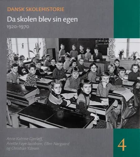 Da skolen blev sin egen af Anette Faye Jacobsen