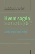 Hvem sagde samarbejde?
