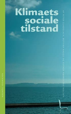 Klimaets sociale tilstand af Peter Gundelach