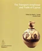 The Transport Amphorae and Trade of Cyprus