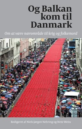 Og Balkan kom til Danmark af n a