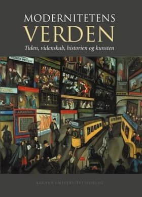 Modernitetens verden af Ole Høiris