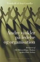 Andre vinkler på ledelse og organisation 
