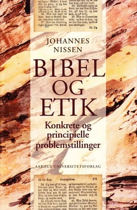 Bibel og etik af Johannes Nissen