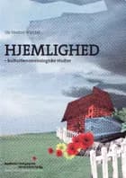 Hjemlighed af Ida Wentzel Winther