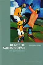 Kunst og konkurrence af Peter Heller Lützen