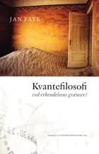 Kvantefilosofi af Jan Faye