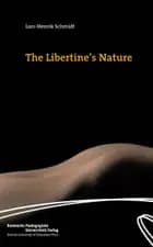 The Libertine's Nature af Lars-Henrik Schmidt
