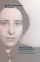 Hannah Arendt og pædagogikken