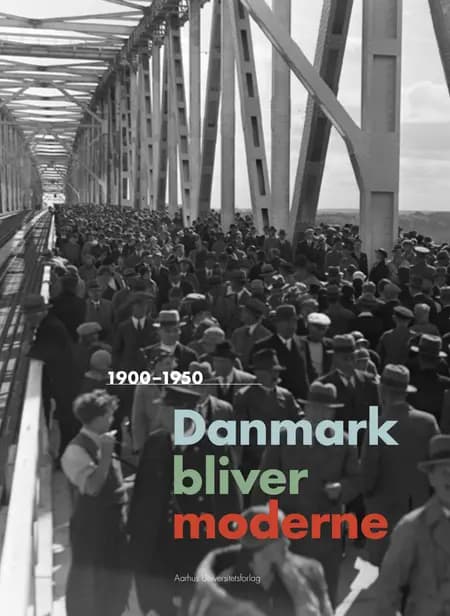 Danmark bliver moderne 