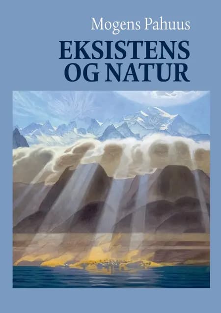 Eksistens og natur af Mogens Pahuus