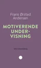 Motiverende undervisning af Frans Ørsted Andersen