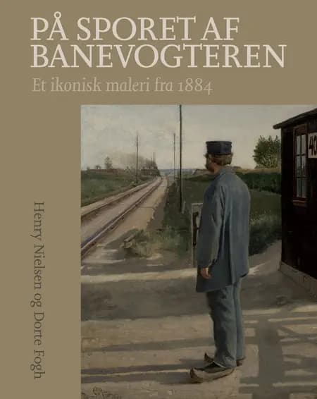 På sporet af banevogteren af Henry Nielsen
