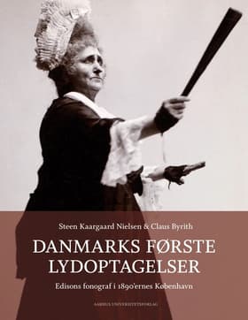 Danmarks første lydoptagelser af Claus Byrith