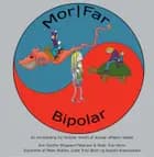 Mor/far - bipolar