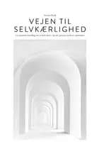 Vejen til selvkærlighed af Kirsten Brink