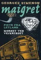Pietr fra Letland & Mordet ved vejkrydset