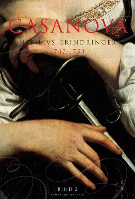 Erotiske memoirer 1747-1753 af Giacomo Girolamo Casanova