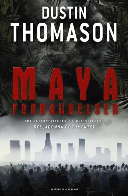 Mayaforbandelsen af Dustin Thomason
