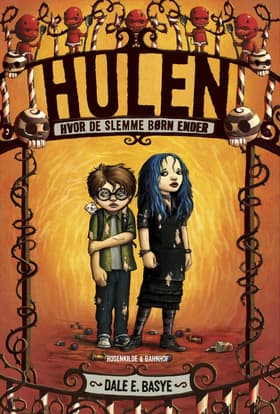 Hulen hvor de slemme børn ender af Dale E. Basye