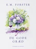 De gode græd