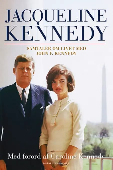 Samtaler om livet med John F. Kennedy af Lasse Rask Hoff